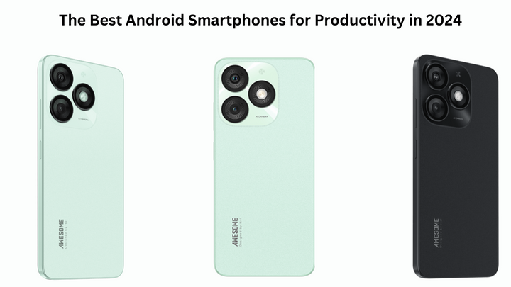 The Best Android Smartphones for Productivity in 2024
